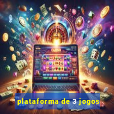 plataforma de 3 jogos